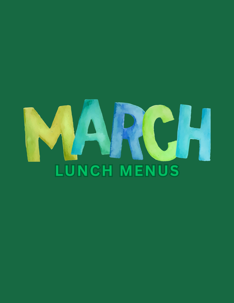 March Lunch Menus
