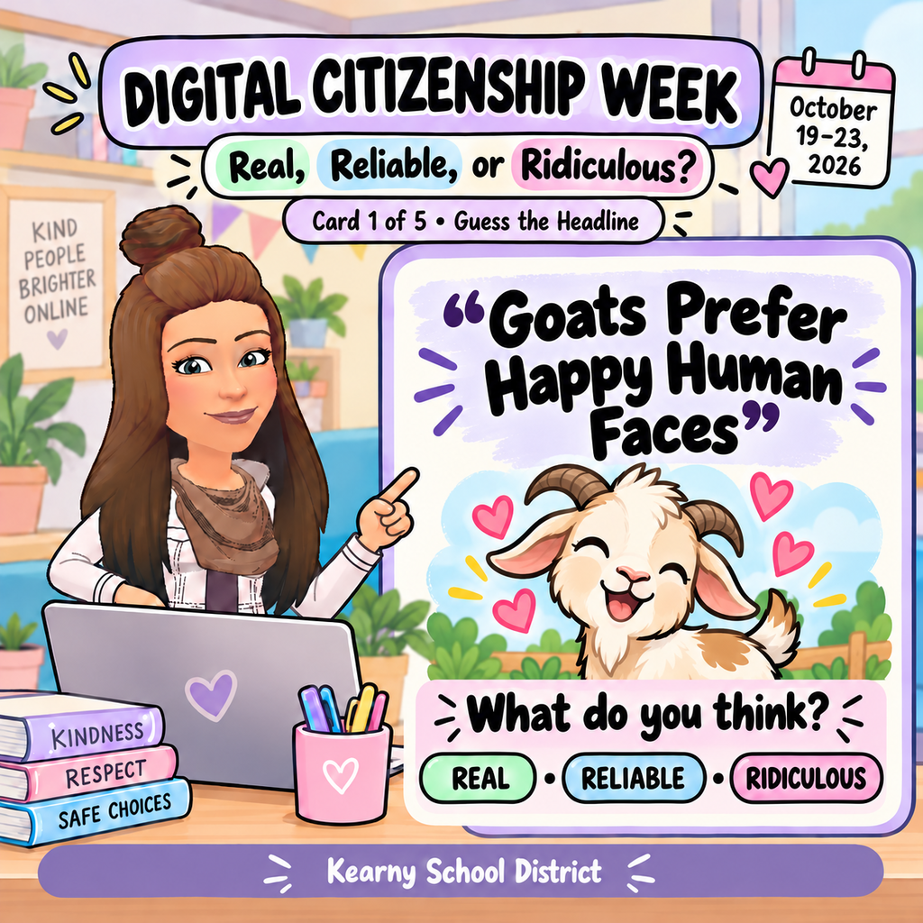 We're wrapping up Digital Citizenship Week with Real, Reliable, or Ridiculous?, a quick media literacy challenge. Check out the headlines posted in this series and consider the claim. Ask: Who created it? What evidence supports it? Can you verify it somewhere else? Decide together: Trust it, question it, or investigate further. Digital citizenship means more than behaving responsibly online. It also means thinking critically about what we see and share.