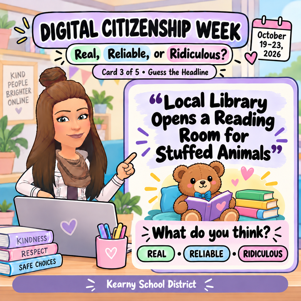 We're wrapping up Digital Citizenship Week with Real, Reliable, or Ridiculous?, a quick media literacy challenge. Check out the headlines posted in this series and consider the claim. Ask: Who created it? What evidence supports it? Can you verify it somewhere else? Decide together: Trust it, question it, or investigate further. Digital citizenship means more than behaving responsibly online. It also means thinking critically about what we see and share.