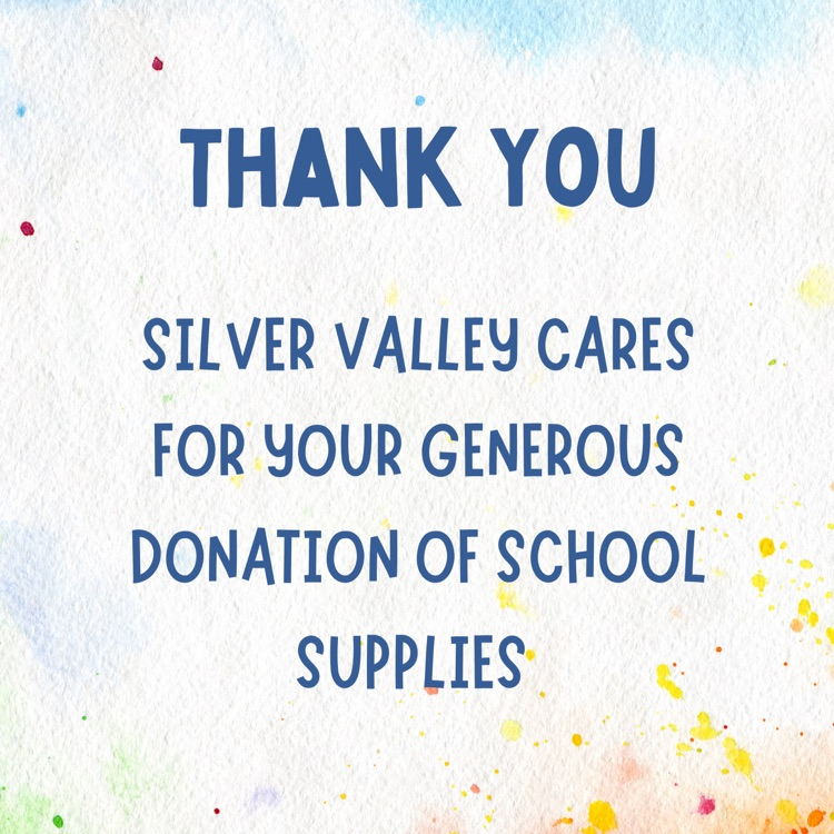 Thank you Silver Valley Cares for your generous donation of school supplies  