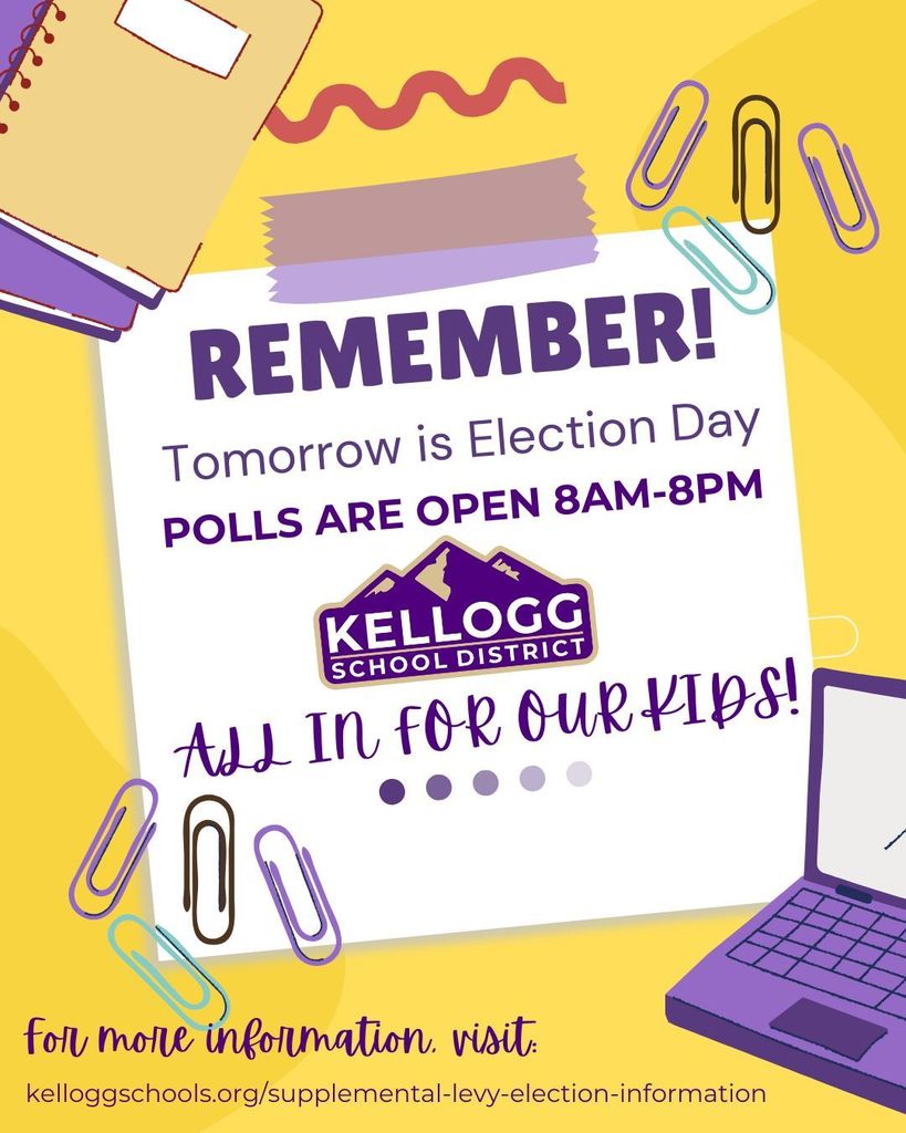 A friendly reminder that Election Day is tomorrow! Thank you to everyone who takes the time to participate and support our schools — together, we’re All In for Our Kids! 💜 #KelloggSchoolDistrict #AllInForOurKids