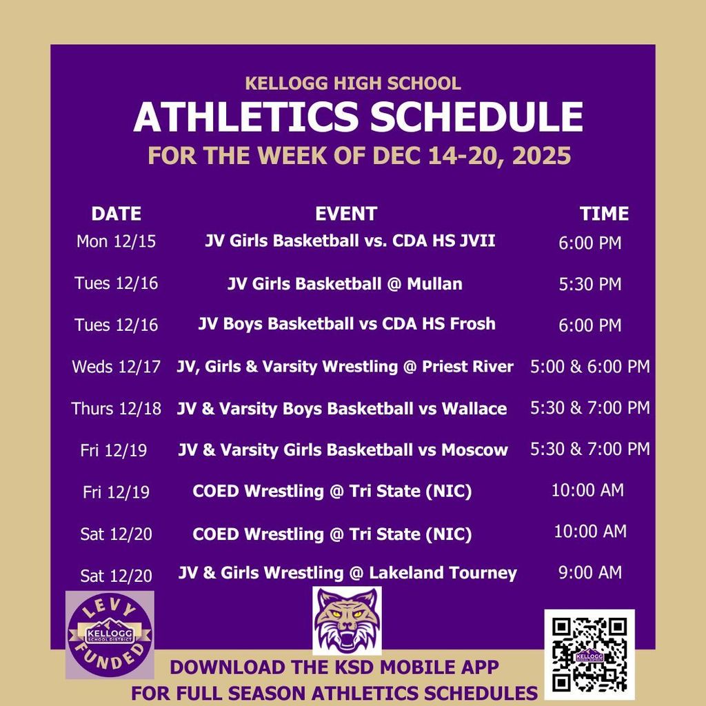 Full week of sports in this last week before the Christmas Break. JV Basketball gets to shine early in the week with the Girls and Boys taking on Coeur d'Alene on Monday and Tuesday and the girl traveling to Mullan. Varsity gets into action at the end of the week with home games. The boys face Wallace on Thursday and the Girls take on Moscow on Friday. Wrestling has a CIL match with Priest River on Wednesday and ends the week at the annual Tri-State Tournament on the campus of North Idaho College on Friday and Saturday. It's another good week to be a Wildcat so catch a game or a match. GO WILDCATS!!