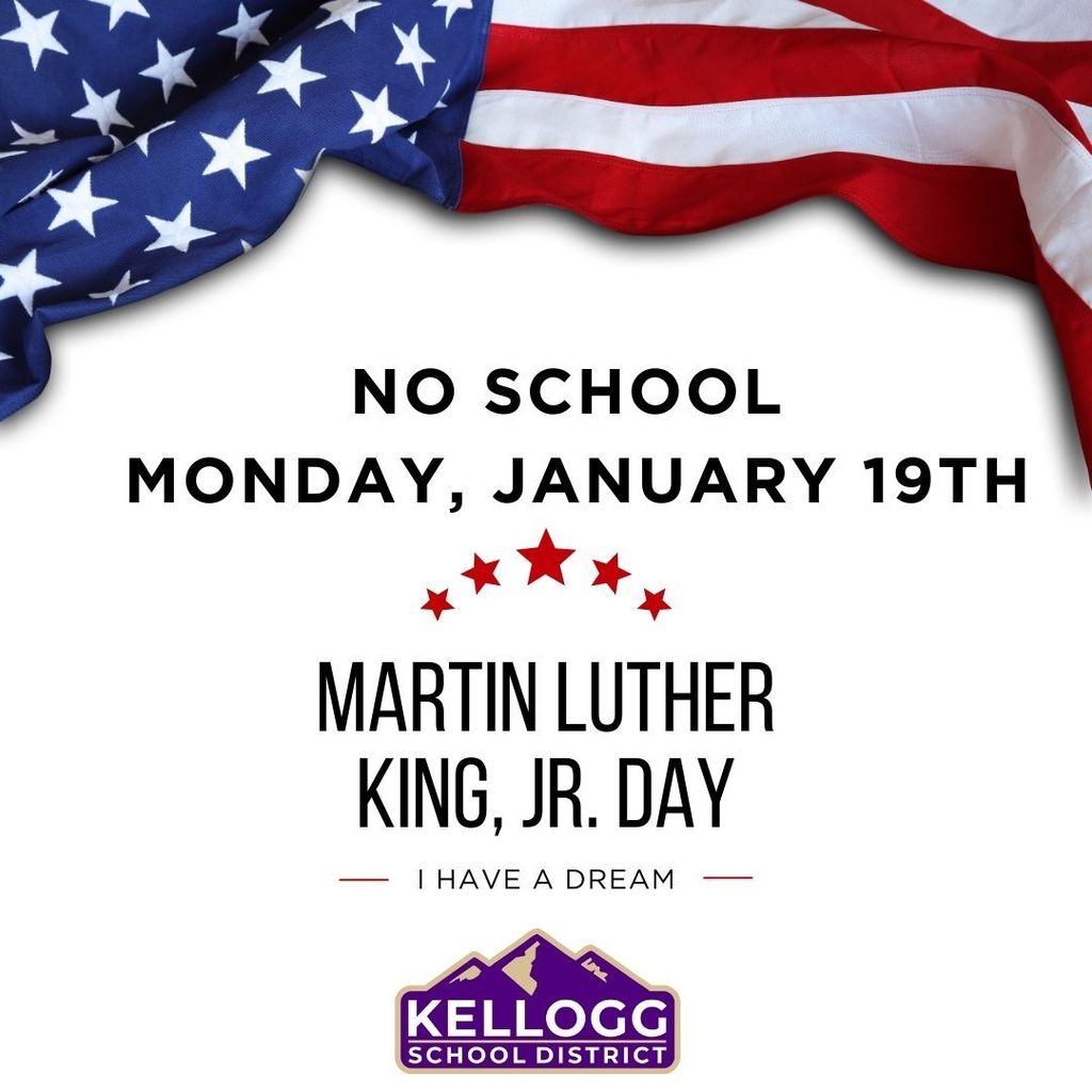 Martin Luther King, Jr. Day no school  monday, january 19th