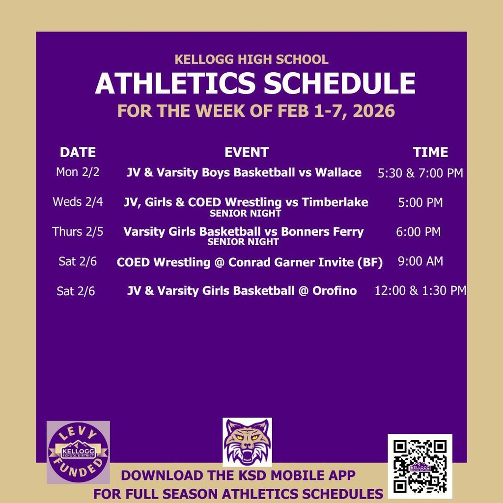 It’s a big week for Wildcat athletics! 🐾 The KHS boys basketball team opens the week by hosting Wallace in a make-up game from December 18 that was originally canceled due to the windstorm.  On Wednesday, wrestling will celebrate its seniors during Senior Night as the Wildcats take on Timberlake.  The girls basketball team hosts Bonners Ferry on Thursday for their Senior Night game. With it being a single game, tipoff is set for 6:00 PM.  On Saturday, wrestling travels to Bonners Ferry for the Conrad Garner Invitational, while the girls basketball team heads to Orofino to wrap up the regular season.  Another exciting week of action on the court and on the mat—GO WILDCATS!!