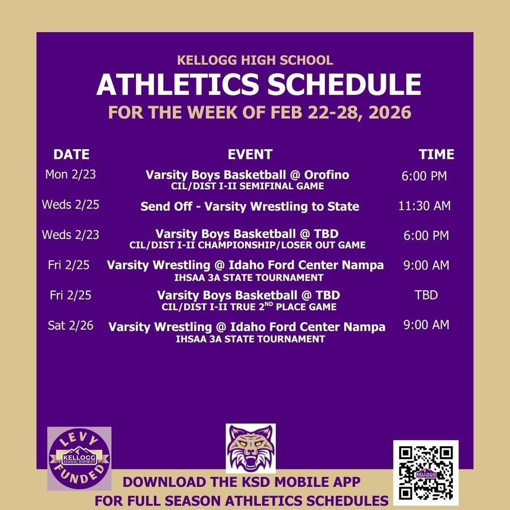 Congratulations to the KHS girls basketball team for participating in the 2026 IHSAA 3A Real Dairy Shootout State Tournament.  You represented us with class and played your hearts out and we appreciate it.   Now it's wrestling's turn to head down to the state tournament at the Idaho Ford Center in Nampa.  The team looks to match or improve last year's results and have the horses to do it. Boys basketball enters CIL Tournament play with a semifinal game on Monday in Orofino.  Tip off will be at 6:00 pm.  The tournament will resume on Wednesday with the championship and loser-out games and the true 2nd place game will be on Friday.  Sites will be determined after each game and the higher seed is always the host. GO WILDCATS!