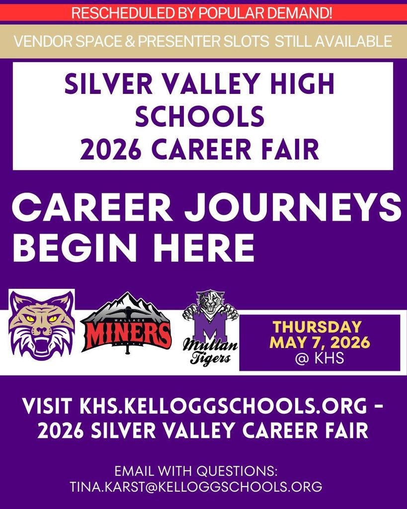 Due to many requests from vendors, presenters and students, we are rescheduling the Silver Valley Career Fair for Thursday May 7th, 2026 7:30AM- 11:30AM..  Please complete the new link below if you are interested in attending.