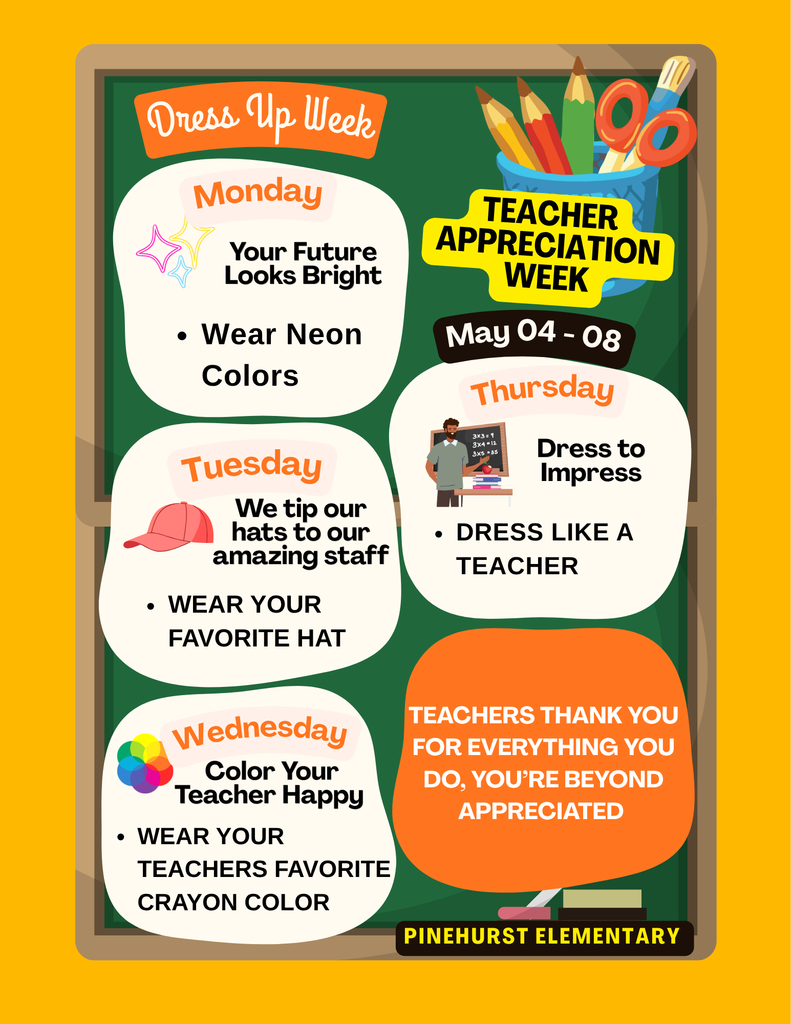 TEACHER APPRECIATION DRESS UP WEEK MAY 4TH - MAY 8TH 