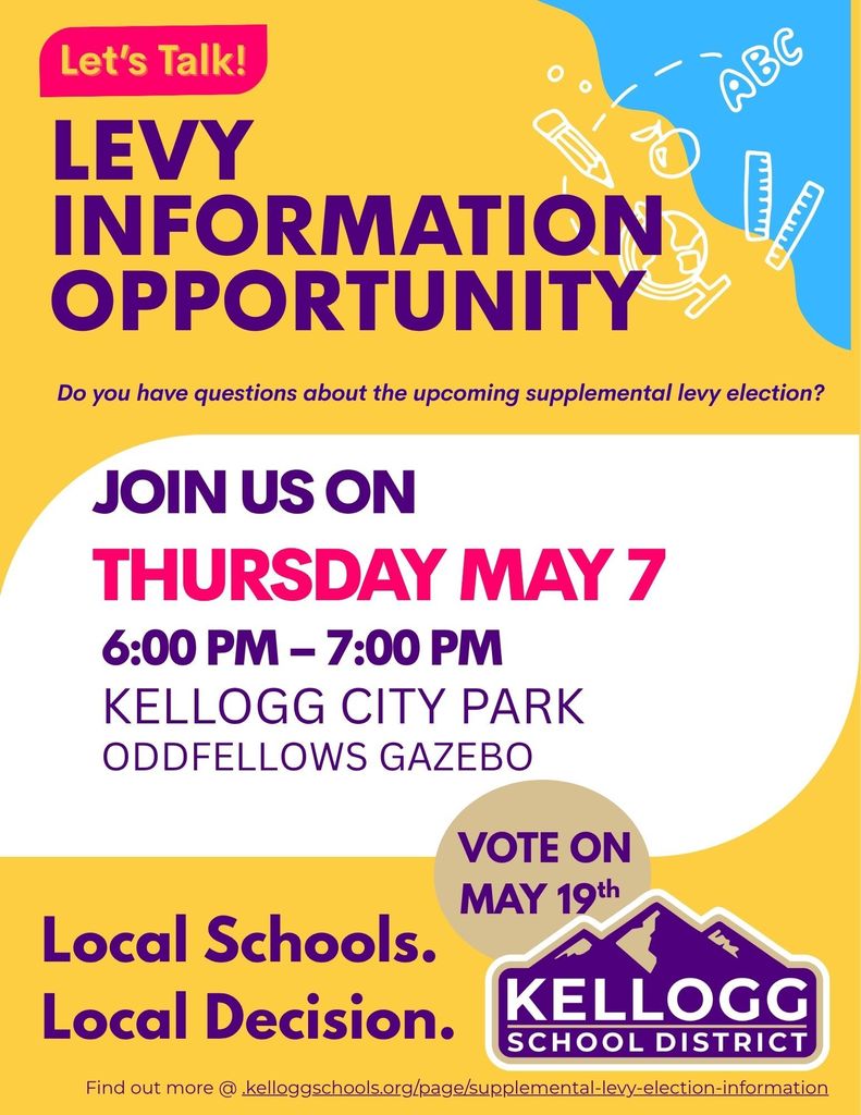 Community Levy Discussion Tonight! 6PM @ Kellogg City Park For information about the supplemental levy, visit www.kelloggschools.org