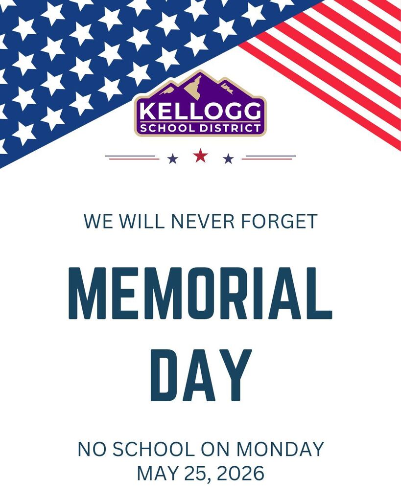 Memorial Day We will never forget May 25, 2026 NO SCHOOL ON MONDAY