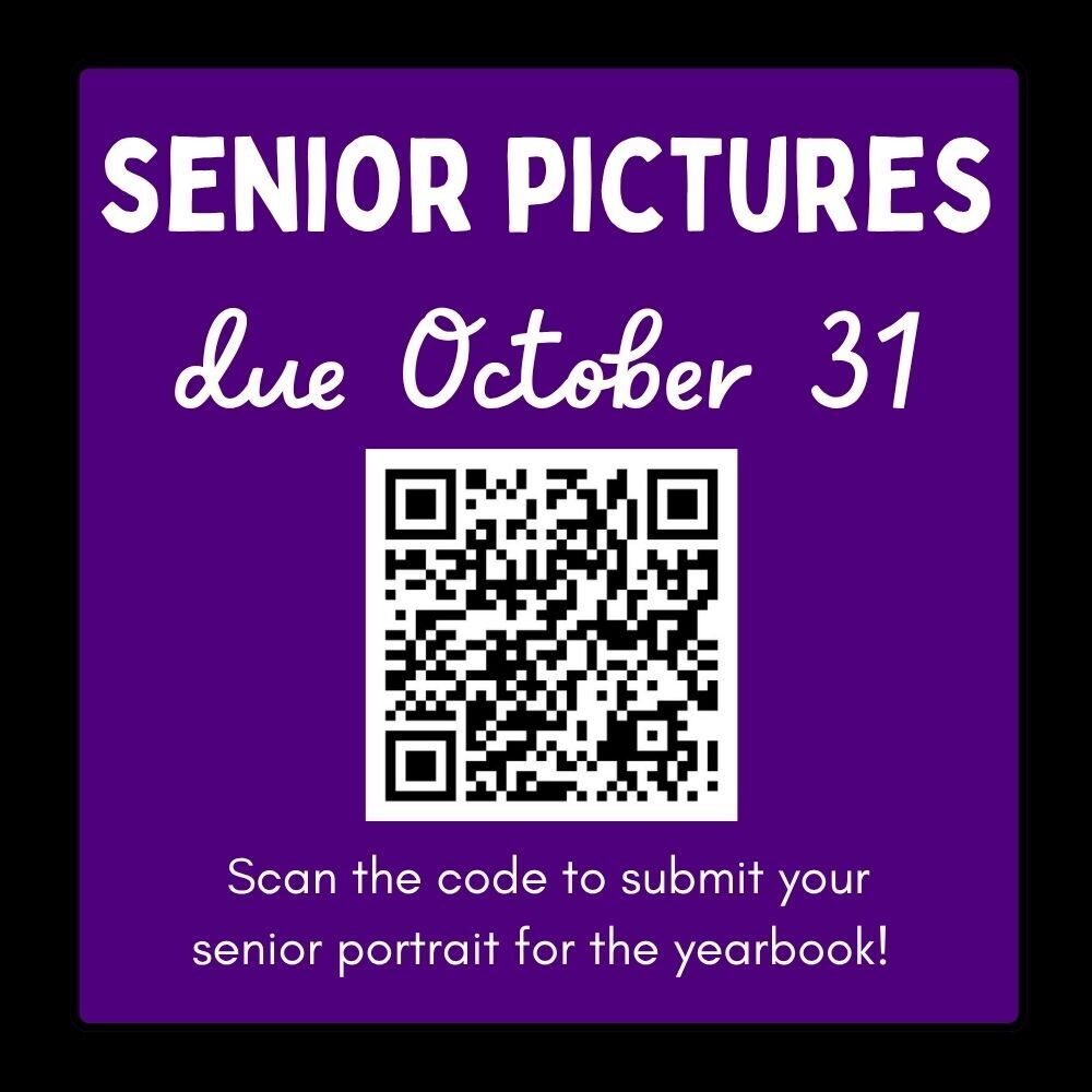 Submit your senior portrait by Friday, October 31st for the yearbook.