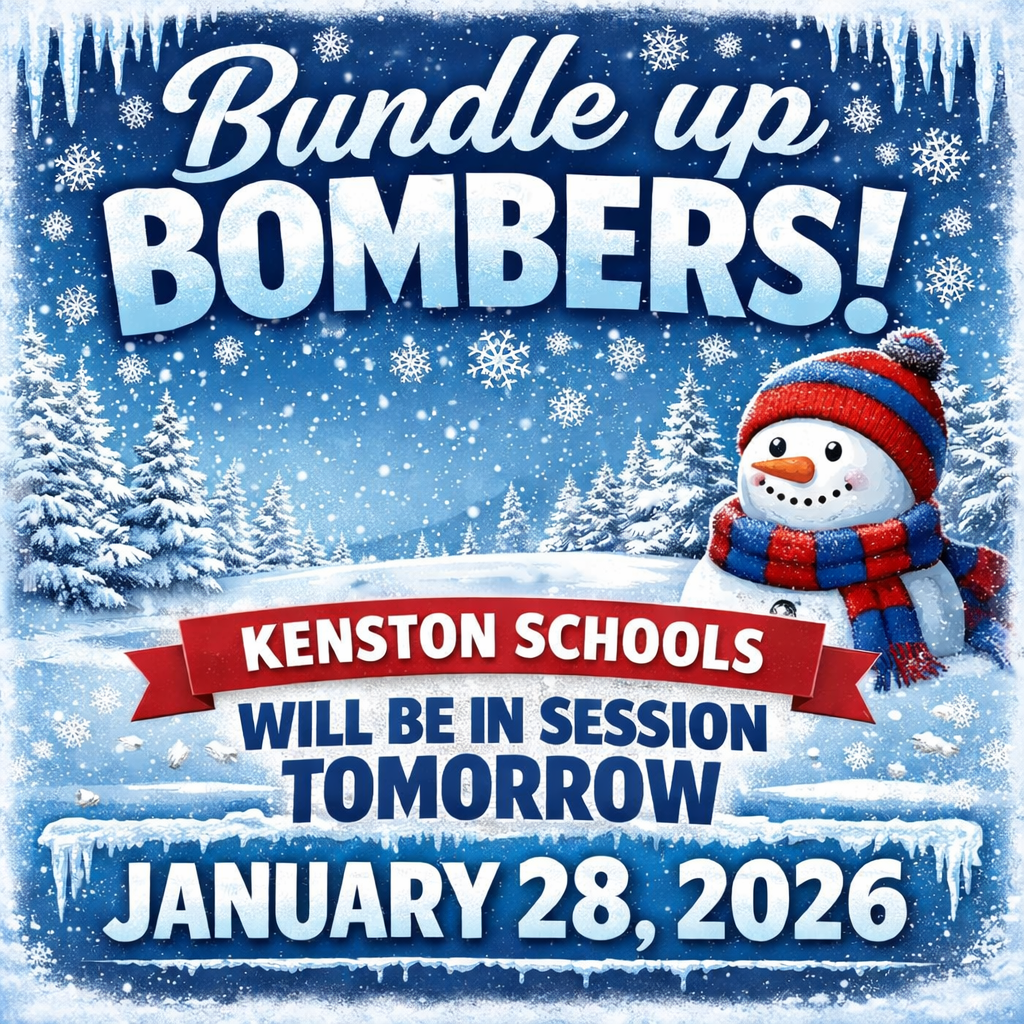 Bundle Up Bombers - Kenston Schools will be in session tomorrow January 28, 2026