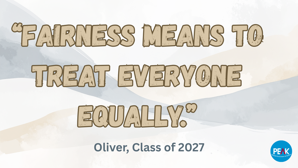 Kenston Character Trait: Fairness means to treat everyone equally. Oliver, Class of 2027