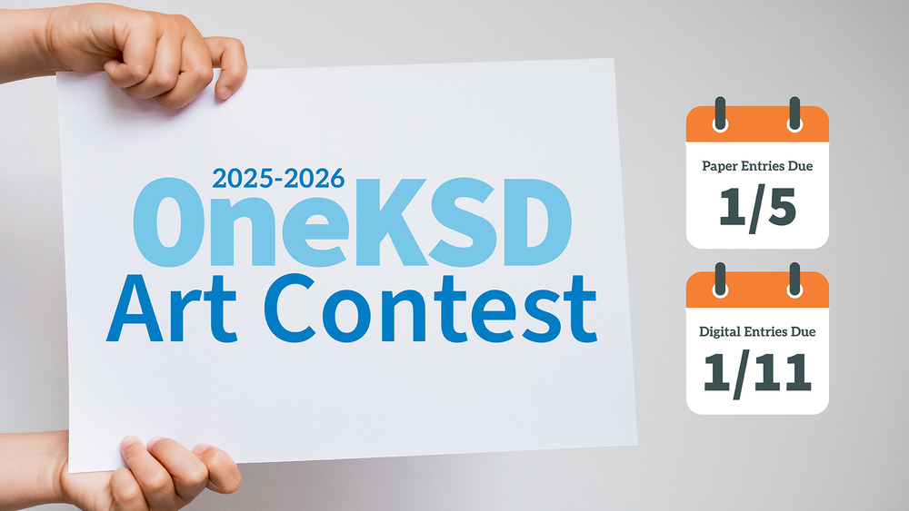 2025-2026 OneKSD Art Contest Paper Entries Due 1/5 Digital Entries Due 1/11