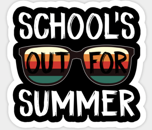 schools out for summer