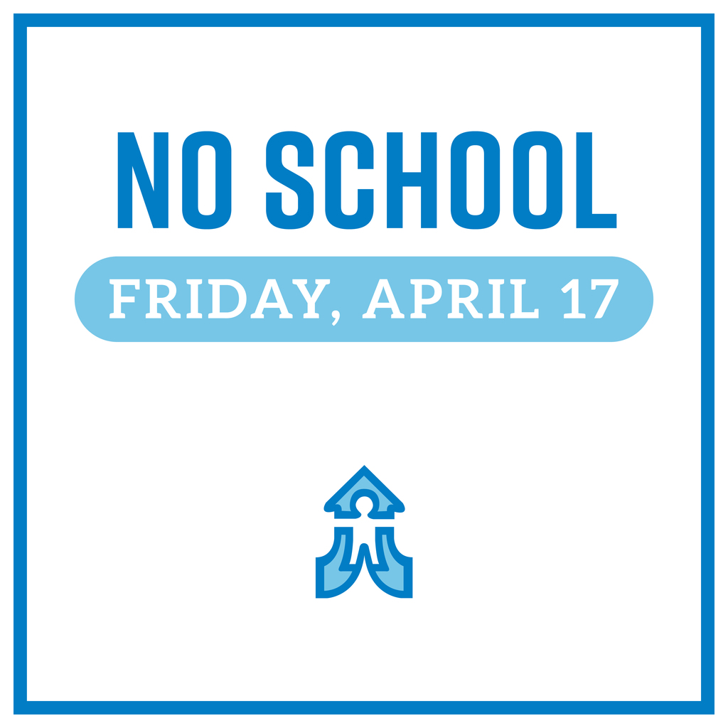 No school Friday, April 17
