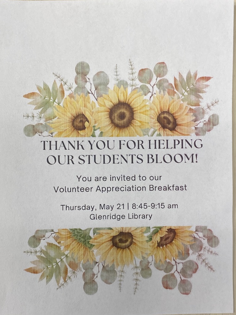 Flyer with Sunflower bouquets above and below words "Thank you for helping our students bloom!" on Glenridge Volunteer Celebration invitation.