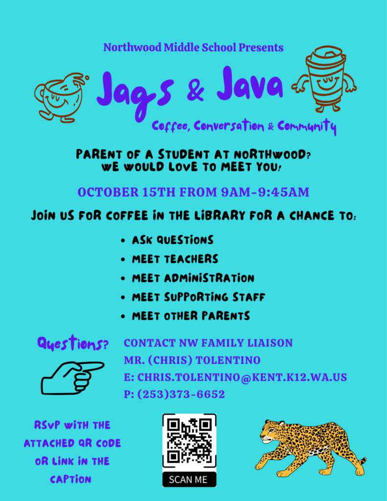 Jags & Java = Oct 15, 9-9:45am, parents join us for coffee and get any questions you have answered