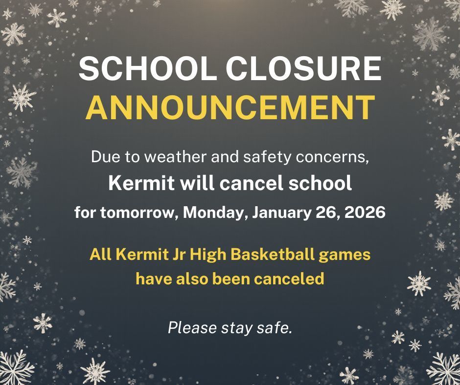 Kermit School Closure 1/26/2026