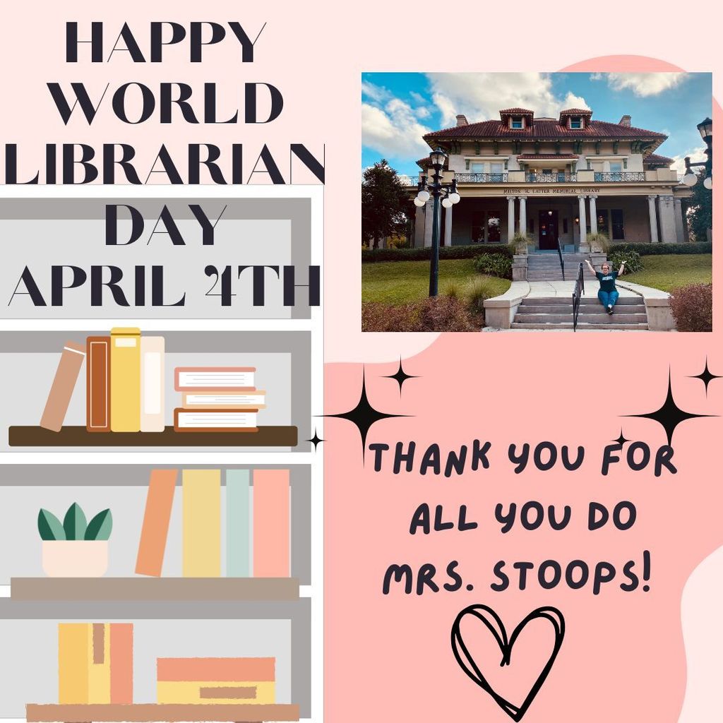 Happy Librarian Day to Mrs. Stoops!