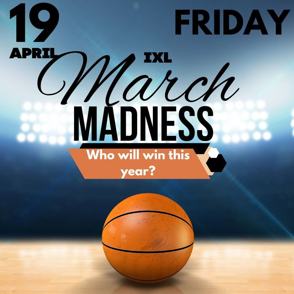 IXL March Madness is coming!