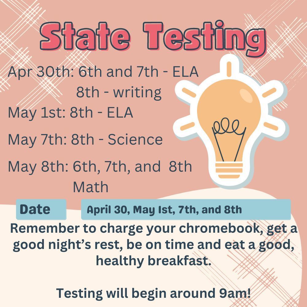 State Testing Schedule and Reminders