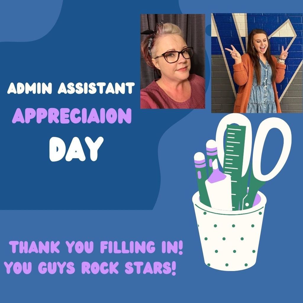 Happy Admin Assistant Day to Mrs. Chancie and Mrs. Stoops!