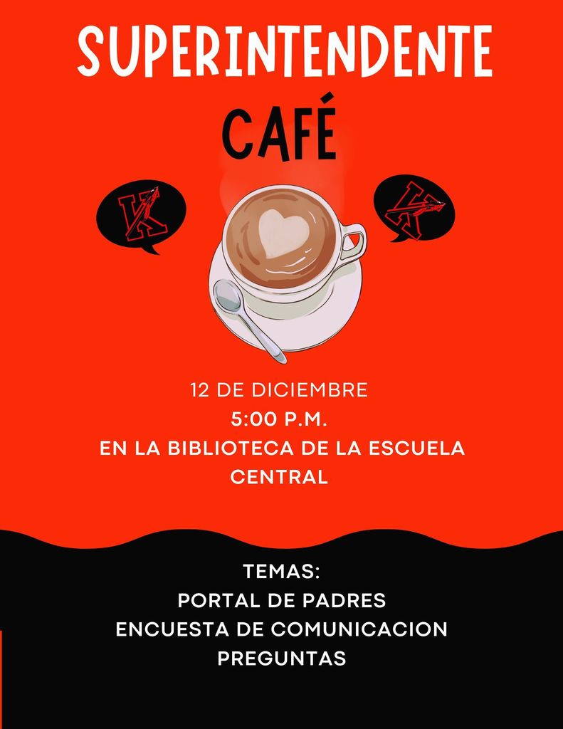 Reunise con nostros a las 5:00pm para cafe con la superintendente