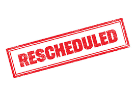 Rescheduled