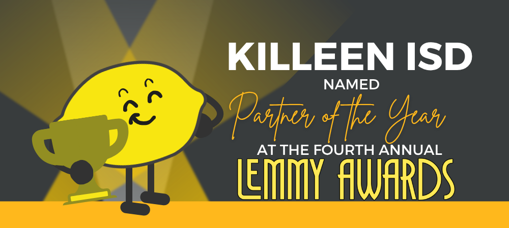 graphic of a lemonade holding a trophy and the words "killeen isd named partner of the year at the fourth annual Lemmy awards"