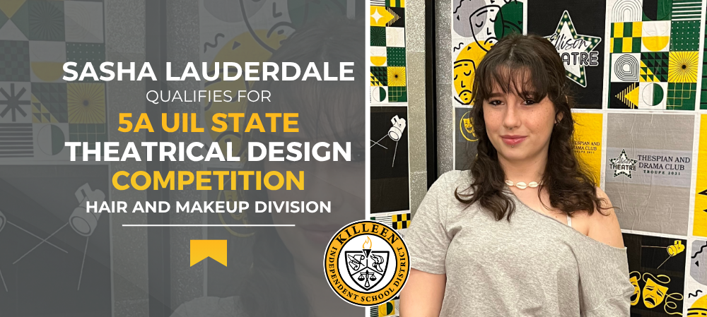 "Sasha Lauderdale qualifies for 5A UIL State Theatrical Design Competition Hair and Makeup Division" photo of girl smiling at camera