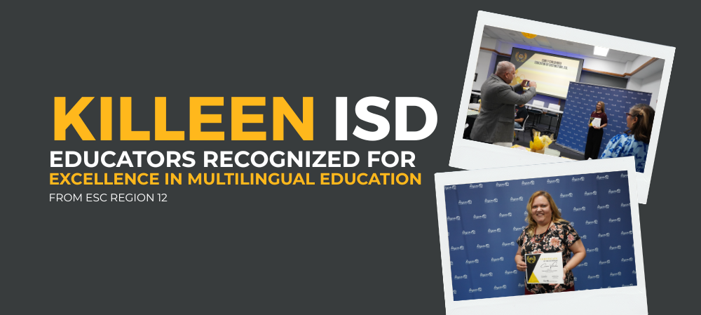 graphic of two photos one with a woman holding a certificate and smiling at the camera. The other of a woman holding a certificate and a man taking photo of her on a blue backdrop. the graphic has text that reads "killeen isd educators recognized for excellence in multilingual education from esc region 12" 