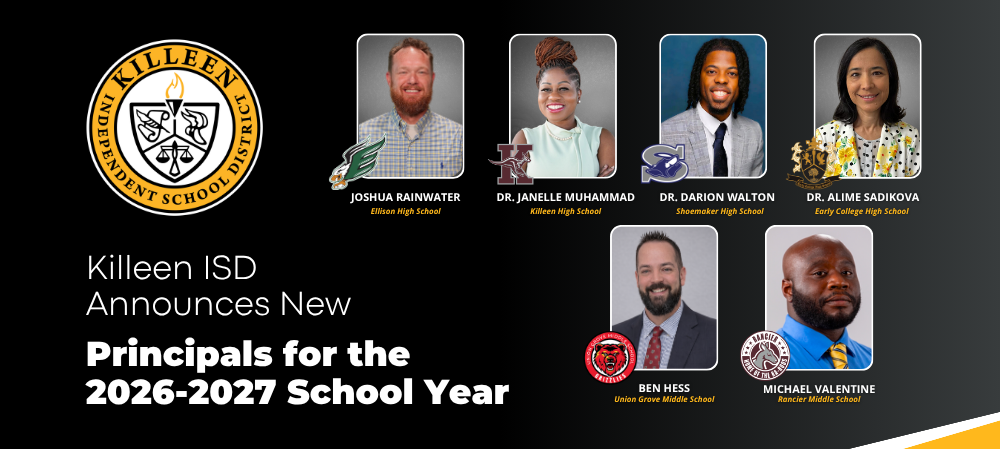 Killeen ISD Continues Leadership Rollout for 2026-27 School Year with Six New Secondary Principals