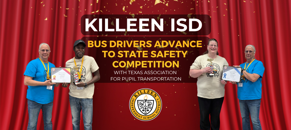 man and woman holding trophy and certificate standing with woman wearing blue shirt smiling at the camera. graphic reads "killeen isd bus drivers advance to state safety competition with texas association for pupil transportation" 