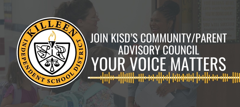 graphic with KISD logo and text that reads "Join KISD's Community/parent advisory council your voice matters"