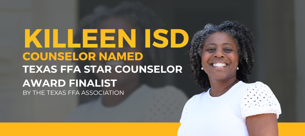 graphic of a woman wearing white blouse smiling at the camera and text that reads "killeen isd counselor named texas ffa star counselor award finalist by the texas ff association" 