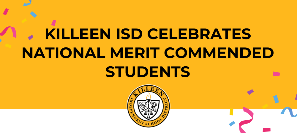 graphic with text that reads "Killeen ISD celebrates National Merit Commended Students"