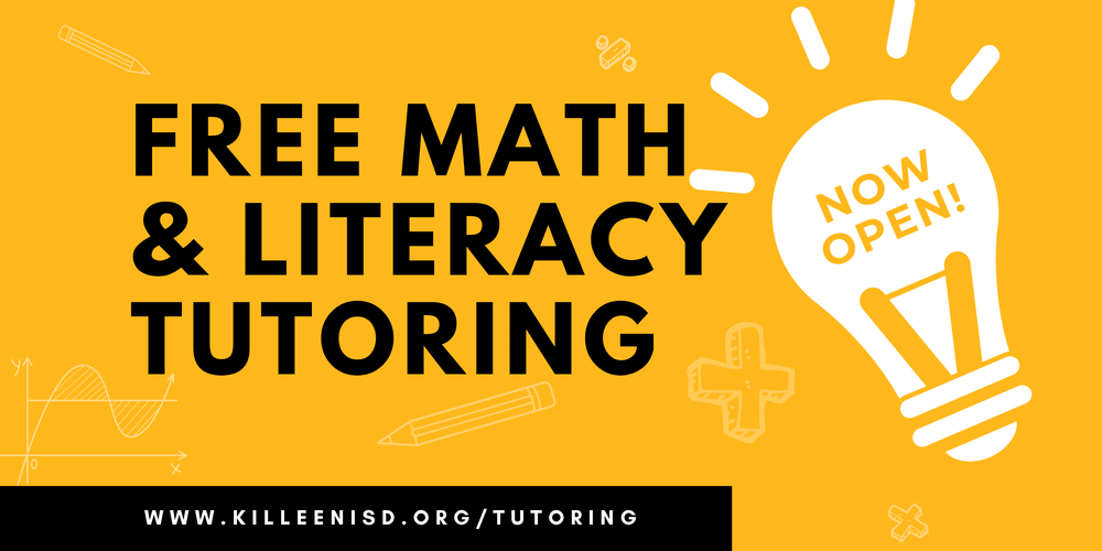Alt text: Gold Killeen ISD Tutoring Center graphic announcing free math and literacy tutoring, featuring a lightbulb with “Now Open!” and the website KilleenISD.org/Tutoring.