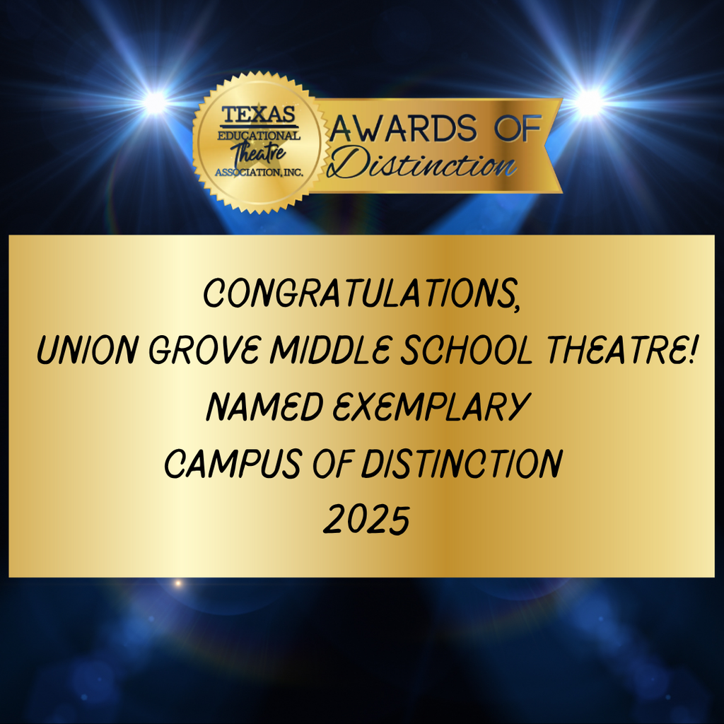 Spotlights with beams on a dark background. Text: Texas Educational Theatre Association Awards of Distinction. Congratulations Union Grove Middle School Theatre! Named Exemplary Campus of Distinction 2025