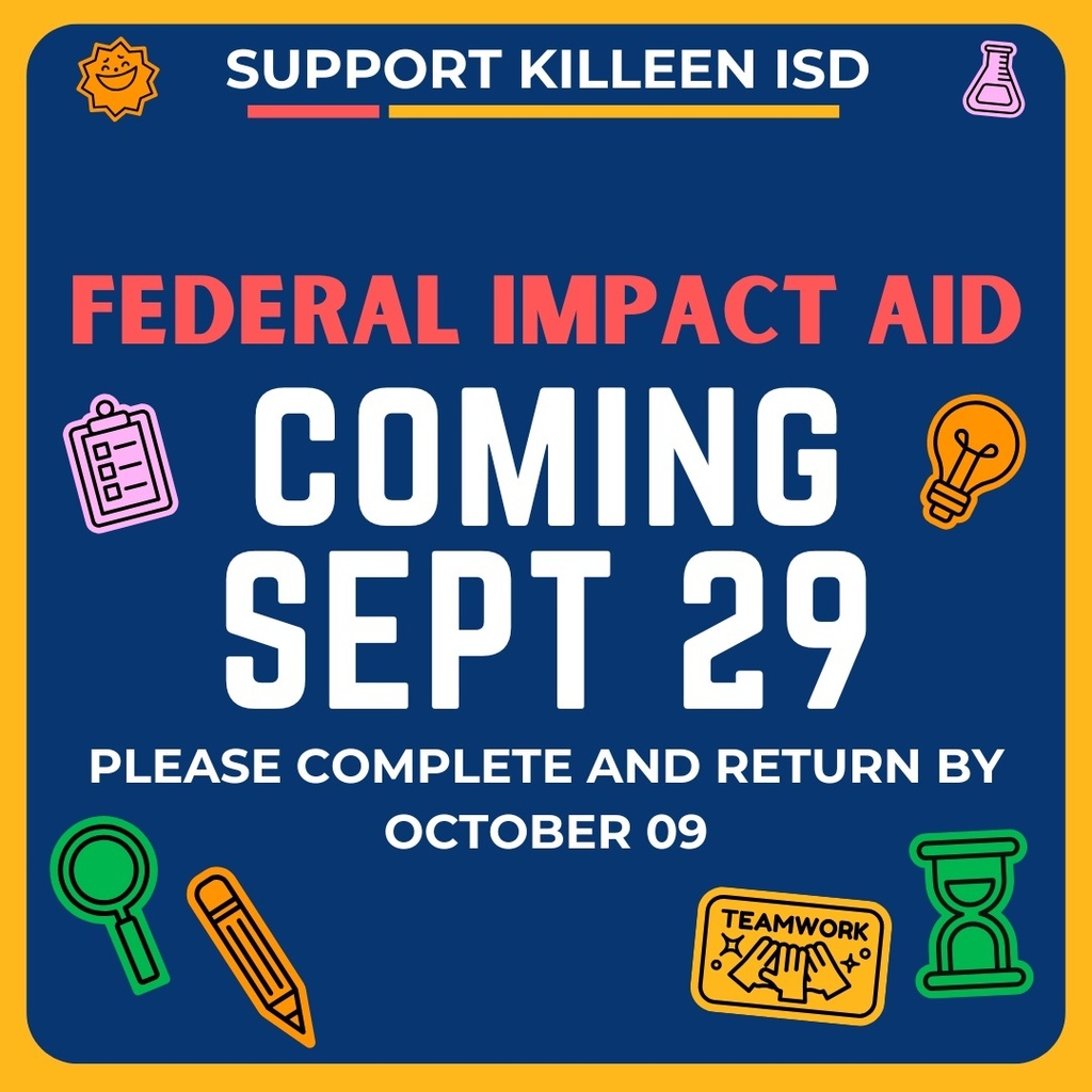 GRAPHIC WITH TEXT THAT READS "federal impact aid coming sept 29 please complete and return by October 09"