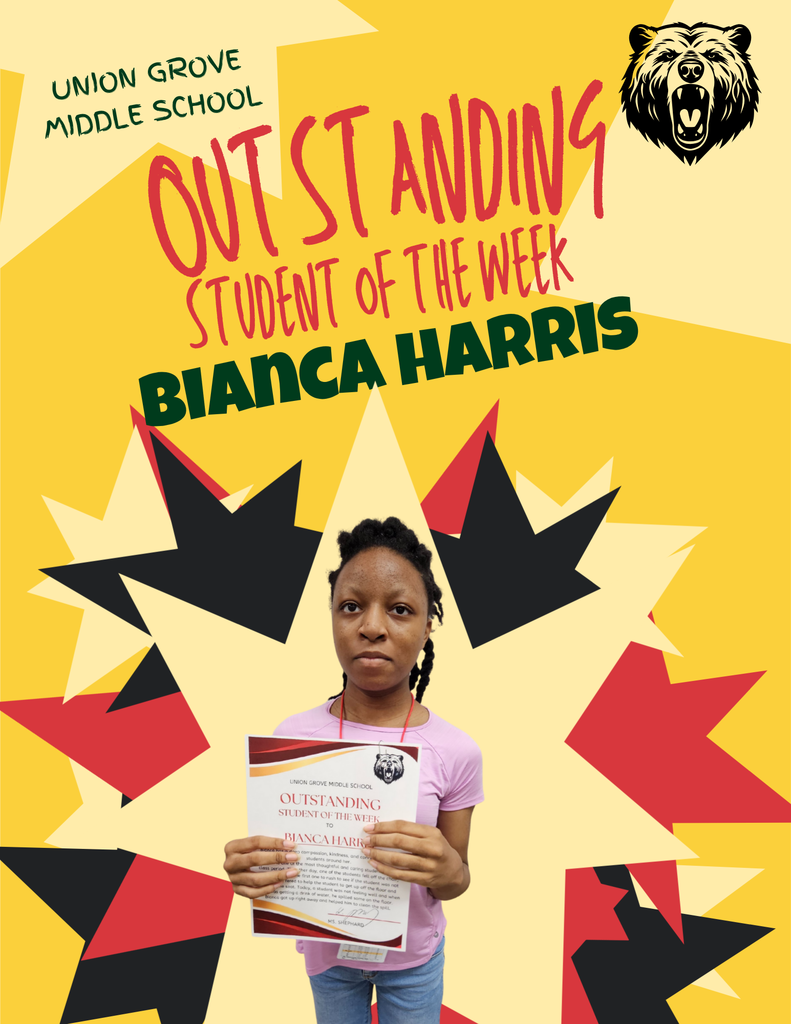 Bianca Harris is the Outstanding Student of the Week!