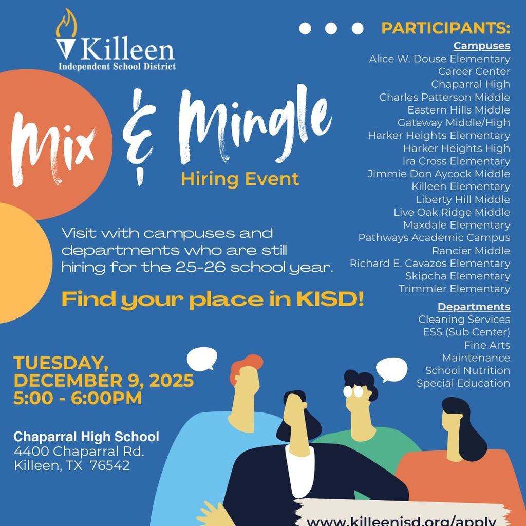 #SaveTheDate: Killeen ISD is hosting a Mix n' Mingle Networking Event on December 9, 2025, from 5 - 6 p.m. at the Chaparral High School, 4400 Chaparral Road, Killeen, TX 76542. We are hiring for all positions and would like to meet with you! This is not your typical job fair, as it is a more informal setting. We look forward to "mingling" with you! 😊 🤝 😊 Be one step ahead of the rest, submit your application online today! www.killeenisd.org/apply