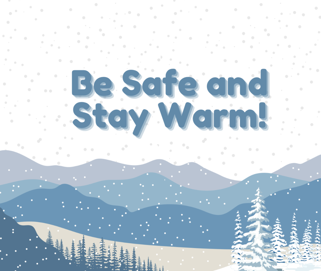 Stay Safe and Stay Warm
