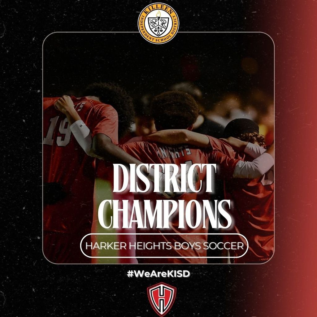 Harker Heights boys soccer district champions graphic with team picture
