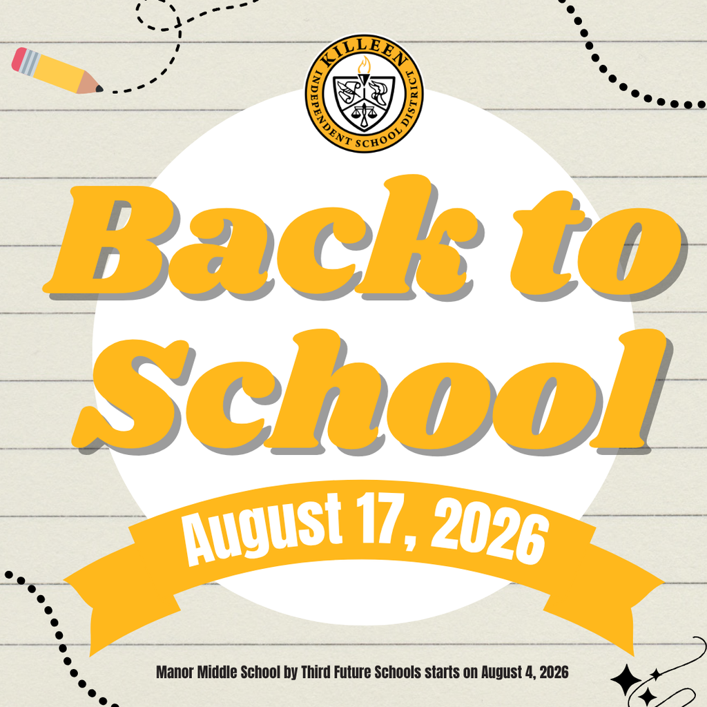Graphic announcing the start of the 2026–2027 school year for Killeen Independent School District. The Killeen ISD logo appears at the top above large gold text reading "Back to School." A gold ribbon below displays the date "August 17, 2026." The background resembles lined notebook paper with playful pencil doodles and a small pencil illustration. At the bottom, smaller text reads, "Manor Middle School by Third Future Schools starts on August 4, 2026."