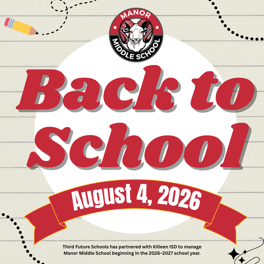 Graphic announcing the first day of school for Manor Middle School. The Manor Middle School ram logo appears at the top above large red text reading "Back to School." A red ribbon below displays the date "August 4, 2026." The background resembles lined notebook paper with playful pencil doodles and a small pencil illustration. At the bottom, text reads, "Third Future Schools has partnered with Killeen ISD to manage Manor Middle School beginning in the 2026–2027 school year."