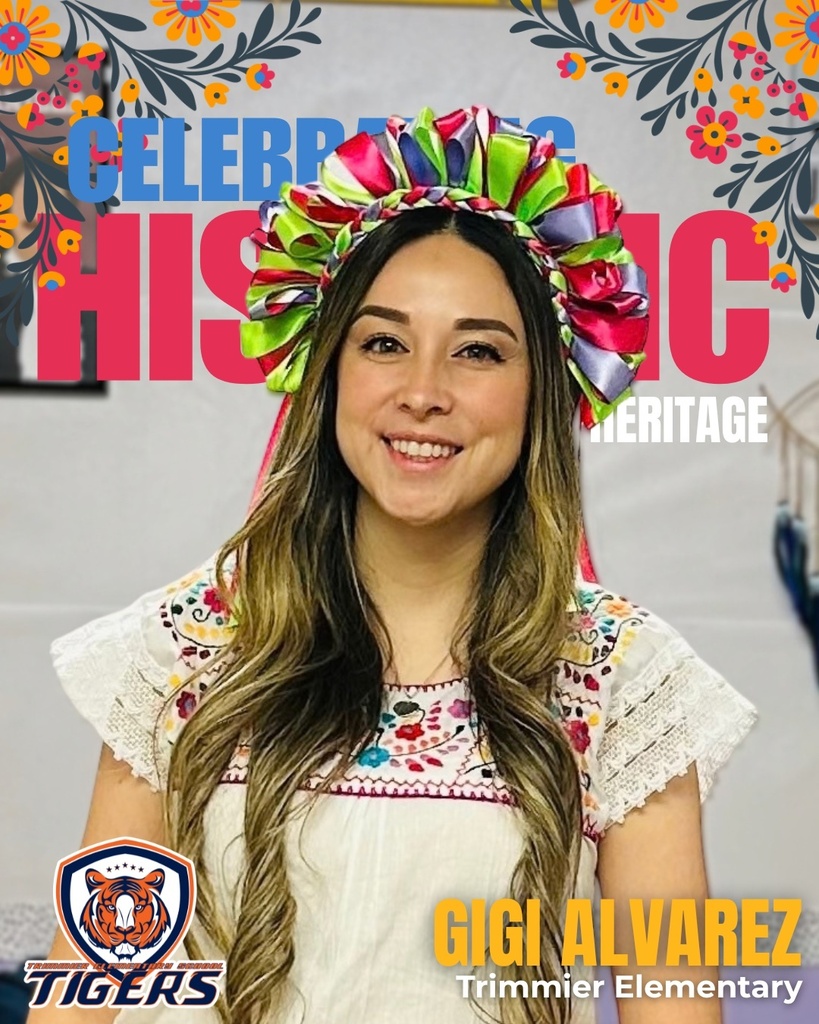 woman smiling at the camera wearing festive Mexican garments with text that reads "Gigi Alvarez Trimmier Elementary" 