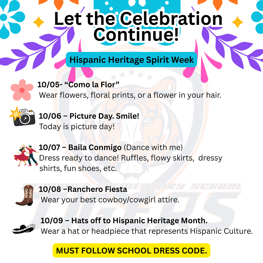 Graphic with Hispanic Heritage Spirit Week schedule. Background of flowers, stars, and zigzag lines. Text and dates include "Como la Flor", "Picture Day", etc.
