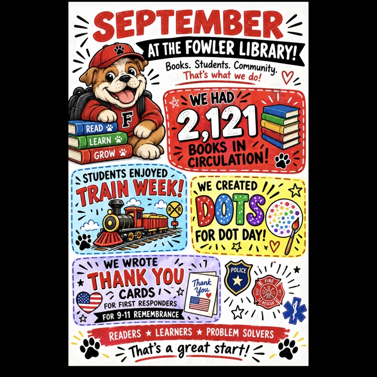 A Bulldog with book shares the library stats of 2121 books checked out. Activities included trains, dots and Thank you cards for 9-11 remembrance day.