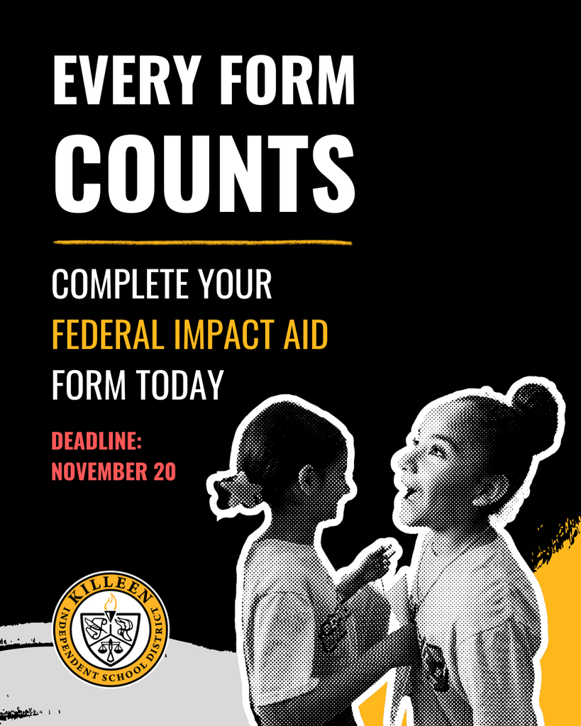 Poster features two children, one with a ponytail and another with a bow. It reads: "Every form counts. Complete your federal impact aid form today."