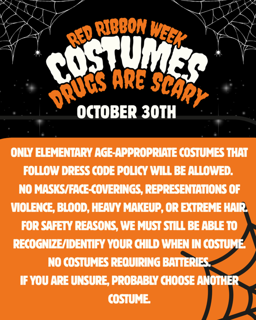 Black and orange poster with a spider web background. It reads "Red Ribbon Week Costumes Drugs Are Scary October 30th".